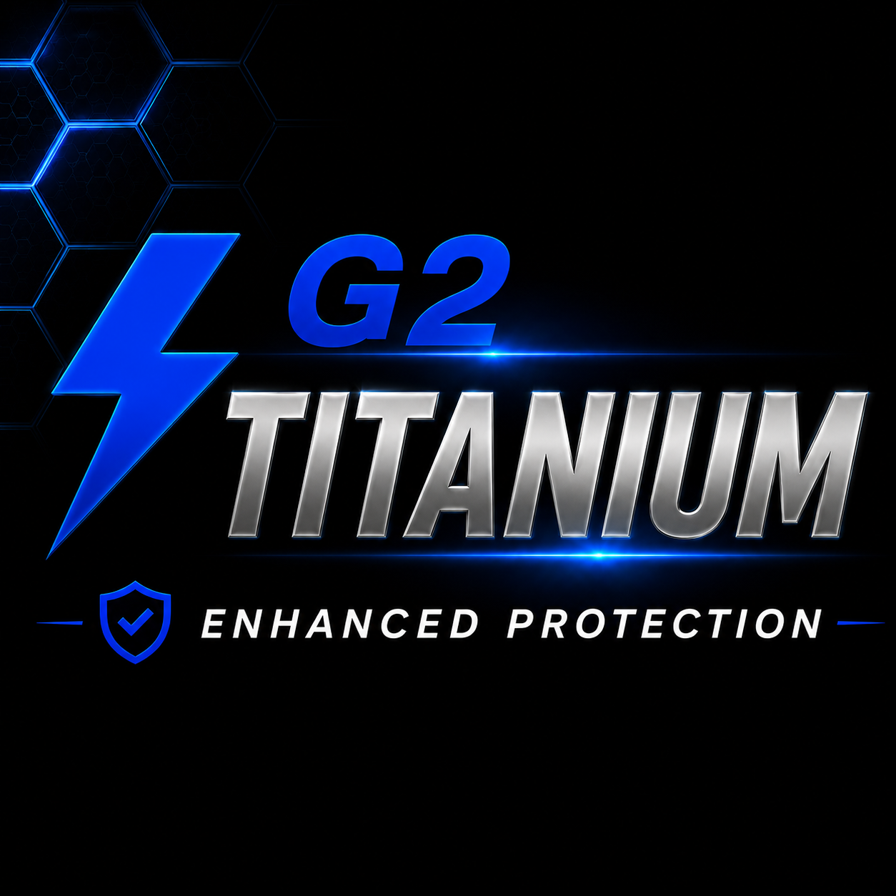 G2 Titanium Package — Enhanced Protection